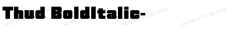 Thud BoldItalic字体转换
